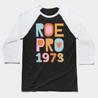 Pro Roe 1973 Baseball T-Shirt